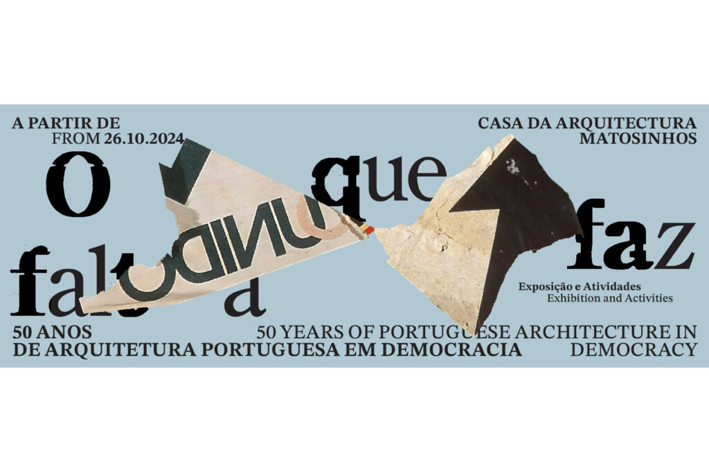 "O Que Faz Falta" Exhibition